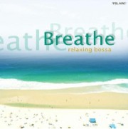 Breathe: Relaxing Bossa